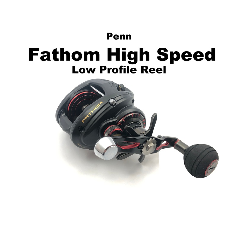 Penn Fathom High Speed Low Profile Reel (7.6:1 Gear Ratio)